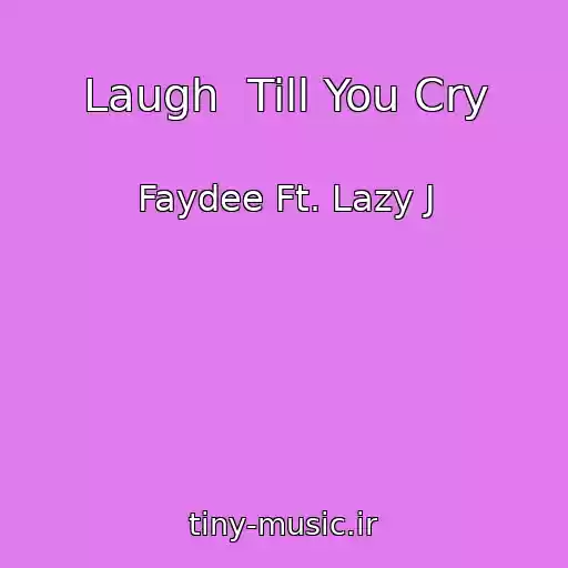 کاور آهنگ Laugh  Till You Cry از Faydee Ft. Lazy J