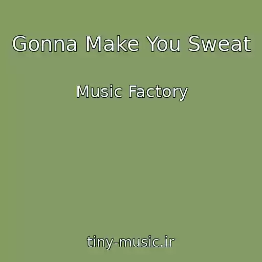 کاور آهنگ Gonna Make You Sweat از Music Factory