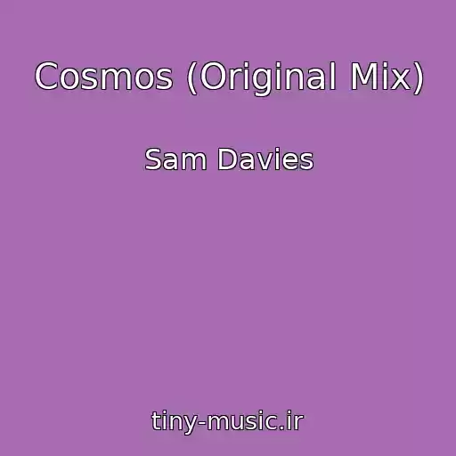 کاور آهنگ Cosmos (Original Mix) از Sam Davies