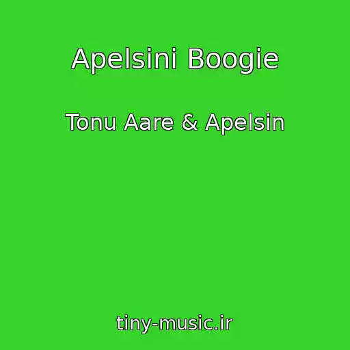 کاور آهنگ Apelsini Boogie از Tonu Aare & Apelsin