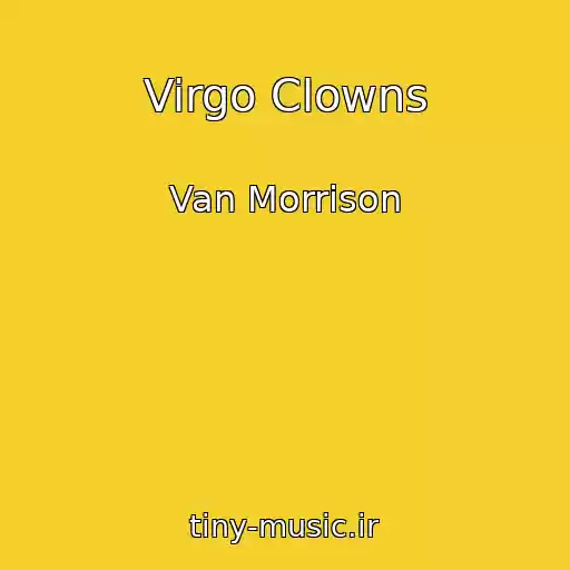 کاور آهنگ Virgo Clowns از Van Morrison