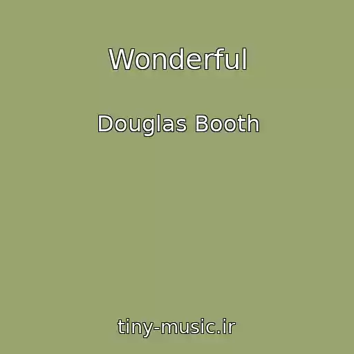 کاور آهنگ Wonderful از Douglas Booth
