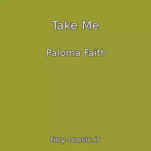کاور آهنگ Take Me از Paloma Faith