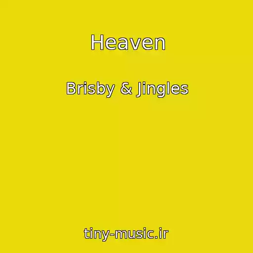 کاور آهنگ Heaven از Brisby & Jingles