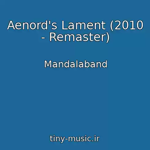 کاور آهنگ Aenord's Lament (2010 - Remaster) از Mandalaband