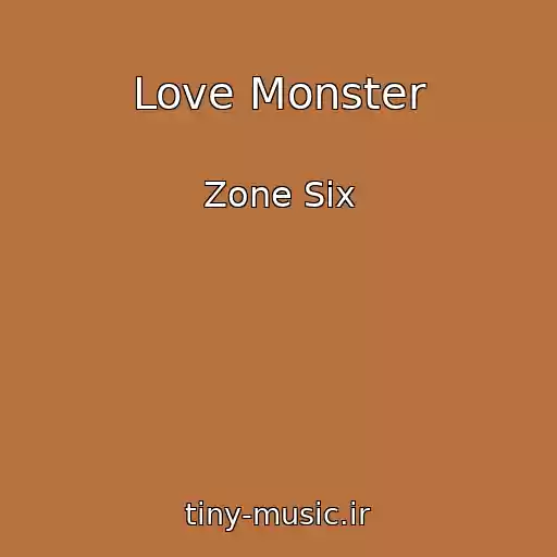 کاور آهنگ Love Monster از Zone Six