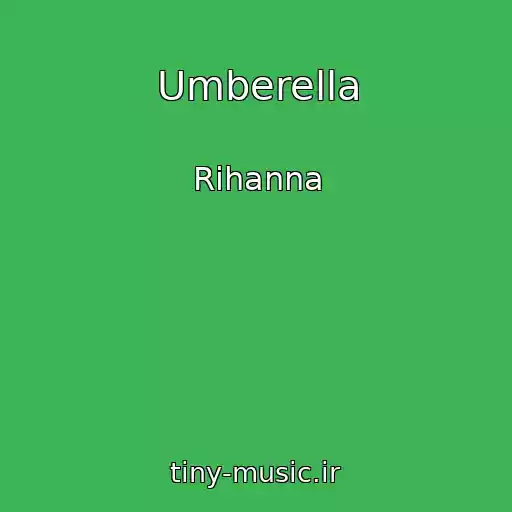 کاور آهنگ Umberella از Rihanna