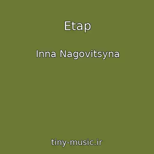 کاور آهنگ Etap از Inna Nagovitsyna