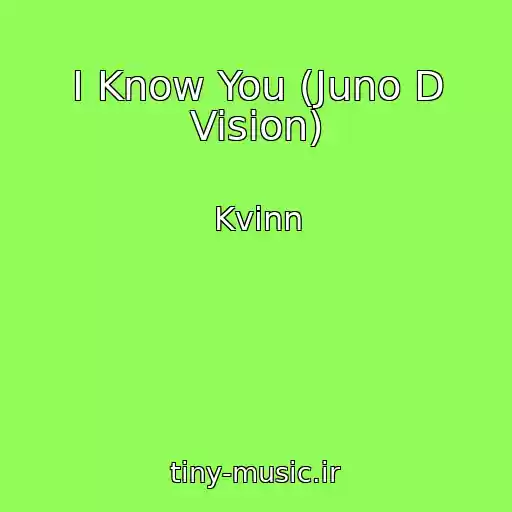 کاور آهنگ I Know You (Juno D Vision) از Kvinn