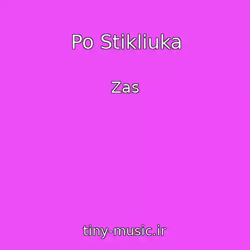 کاور آهنگ Po Stikliuka از Zas