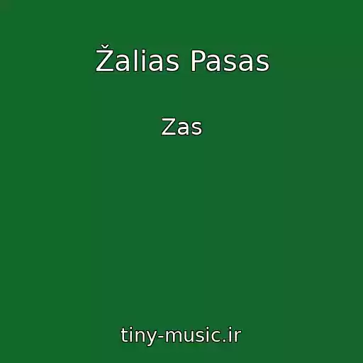 کاور آهنگ Žalias Pasas از Zas
