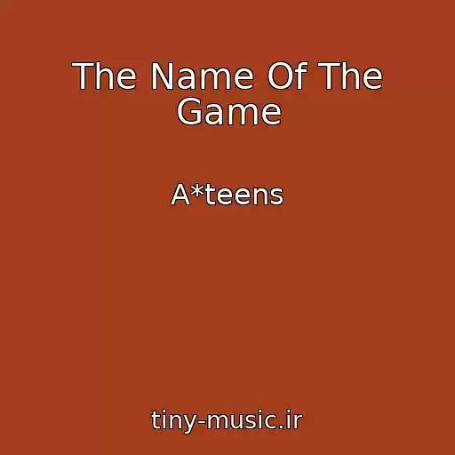 کاور آهنگ The Name Of The Game از A*teens