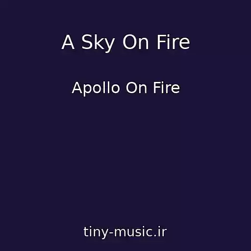 کاور آهنگ A Sky On Fire از Apollo On Fire