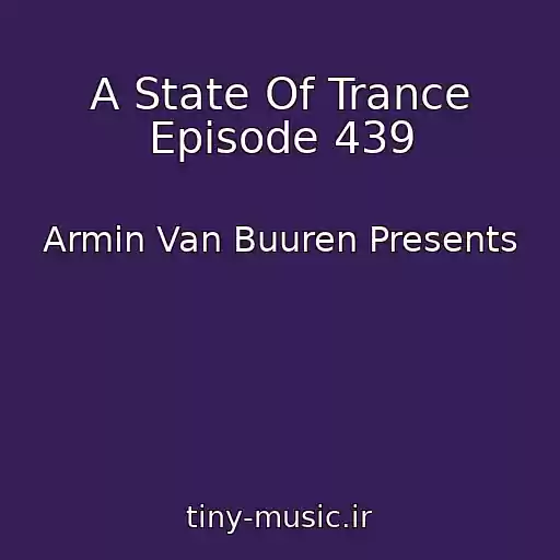 کاور آهنگ A State Of Trance Episode 439 از Armin Van Buuren Presents