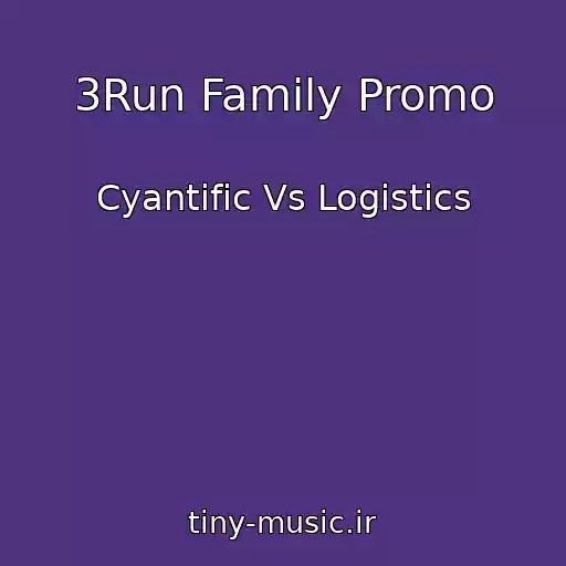 کاور آهنگ 3Run Family Promo از Cyantific Vs Logistics
