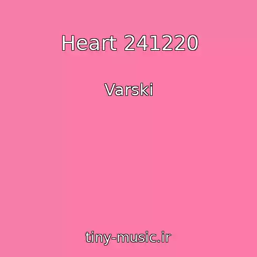 کاور آهنگ Heart 241220 از Varski