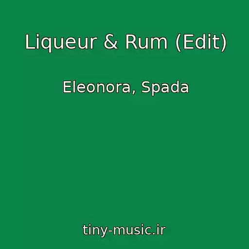 کاور آهنگ Liqueur & Rum (Edit) از Eleonora, Spada