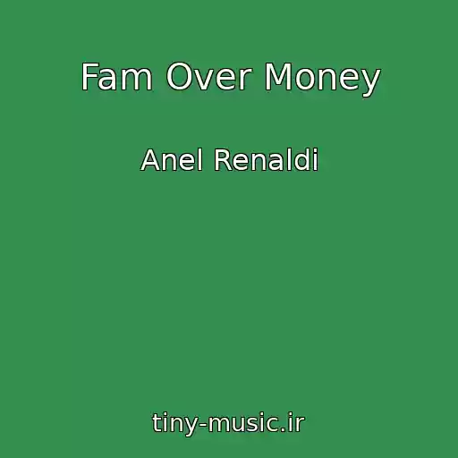 کاور آهنگ Fam Over Money از Anel Renaldi