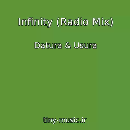 کاور آهنگ Infinity (Radio Mix) از Datura & Usura