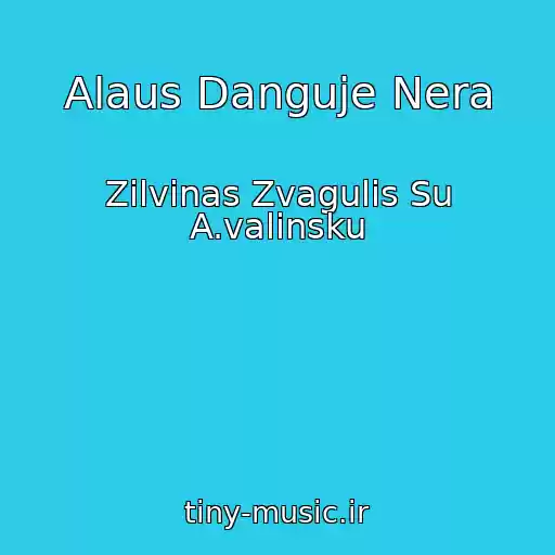 کاور آهنگ Alaus Danguje Nera از Zilvinas Zvagulis Su A.valinsku