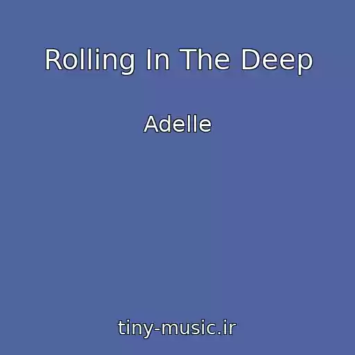 کاور آهنگ Rolling In The Deep از Adelle