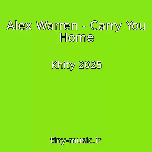 کاور آهنگ Alex Warren - Carry You Home از Khity 2025