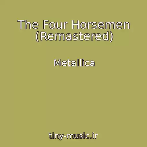 کاور آهنگ The Four Horsemen (Remastered) از Metallica