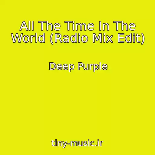کاور آهنگ All The Time In The World (Radio Mix Edit) از Deep Purple