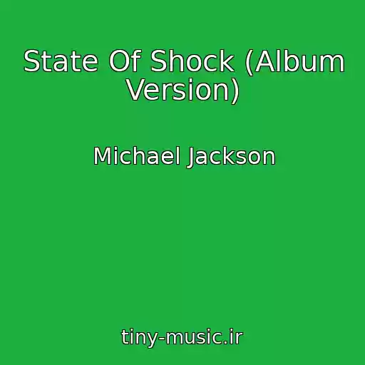 کاور آهنگ State Of Shock (Album Version) از Michael Jackson