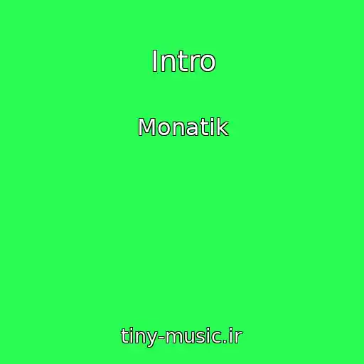 کاور آهنگ Intro از Monatik