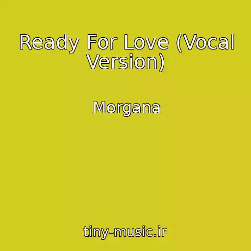 کاور آهنگ Ready For Love (Vocal Version) از Morgana