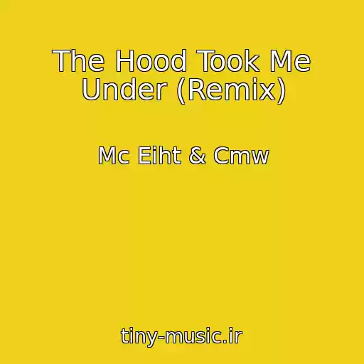 کاور آهنگ The Hood Took Me Under (Remix) از Mc Eiht & Cmw