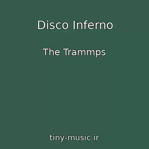کاور آهنگ Disco Inferno از The Trammps
