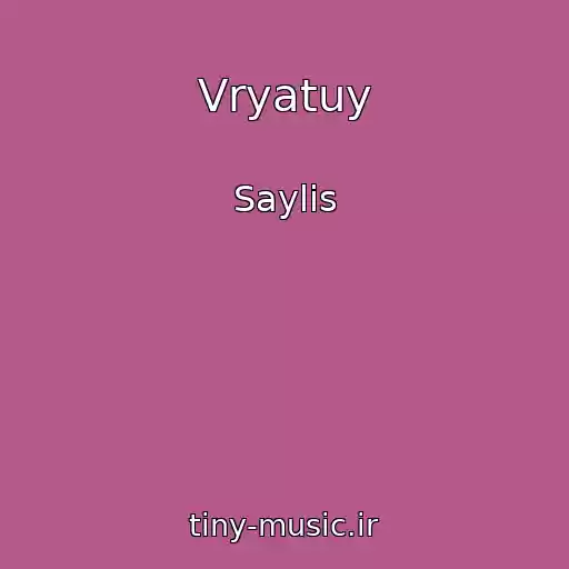 کاور آهنگ Vryatuy از Saylis