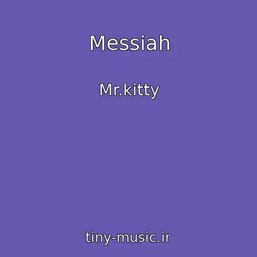 کاور آهنگ Messiah از Mr.kitty