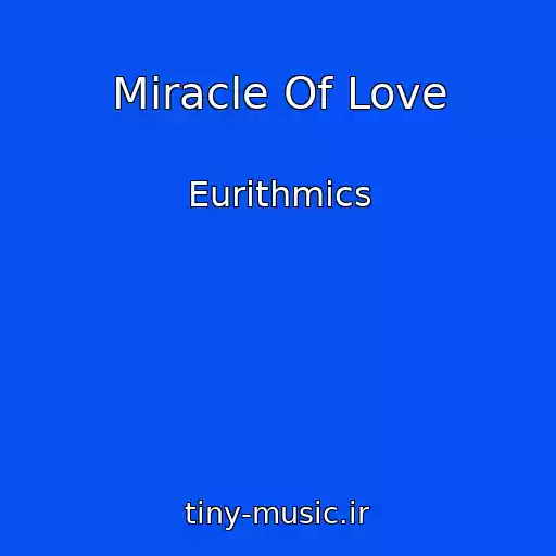 کاور آهنگ Miracle Of Love از Eurithmics