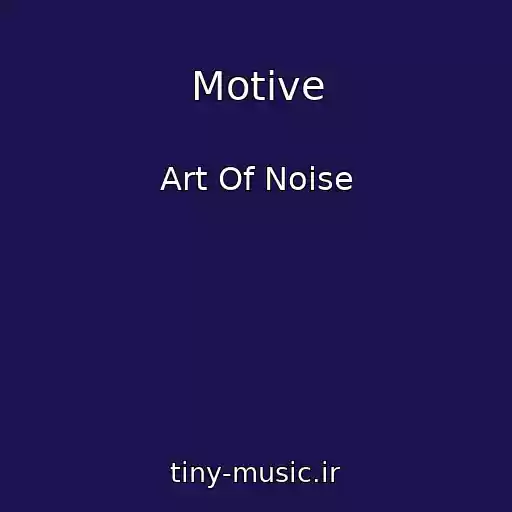 کاور آهنگ Motive از Art Of Noise