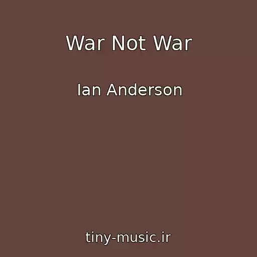 کاور آهنگ War Not War از Ian Anderson