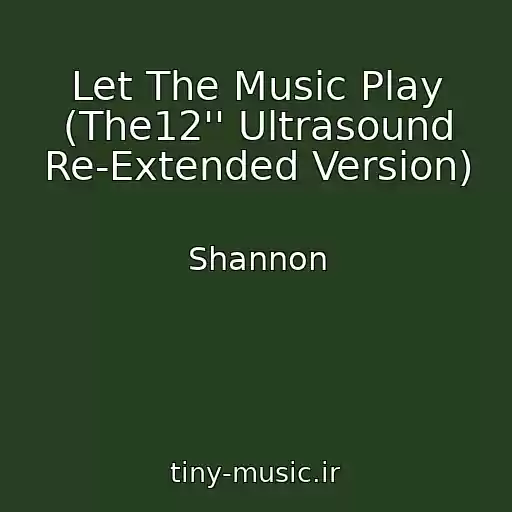 کاور آهنگ Let The Music Play (The12'' Ultrasound Re-Extended Version) از Shannon