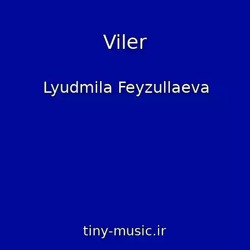 کاور آهنگ Viler از Lyudmila Feyzullaeva