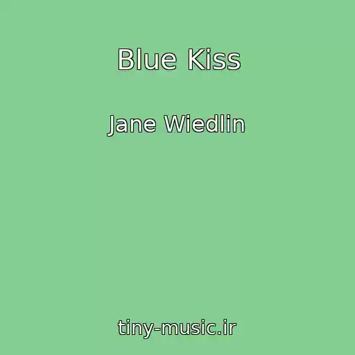 کاور آهنگ Blue Kiss از Jane Wiedlin
