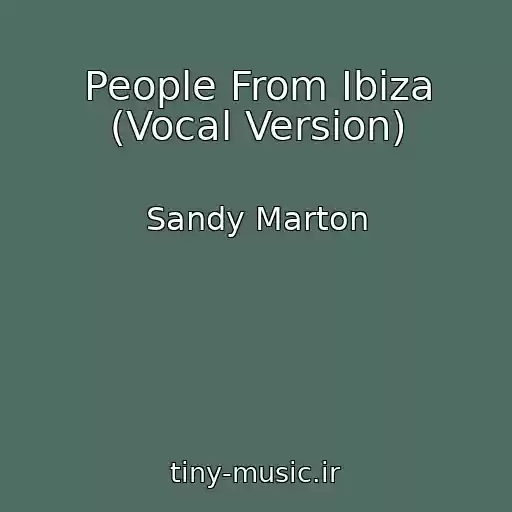 کاور آهنگ People From Ibiza (Vocal Version) از Sandy Marton