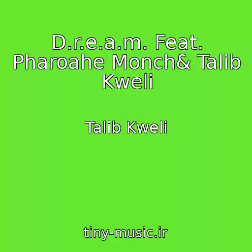کاور آهنگ D.r.e.a.m. Feat. Pharoahe Monch& Talib Kweli از Talib Kweli