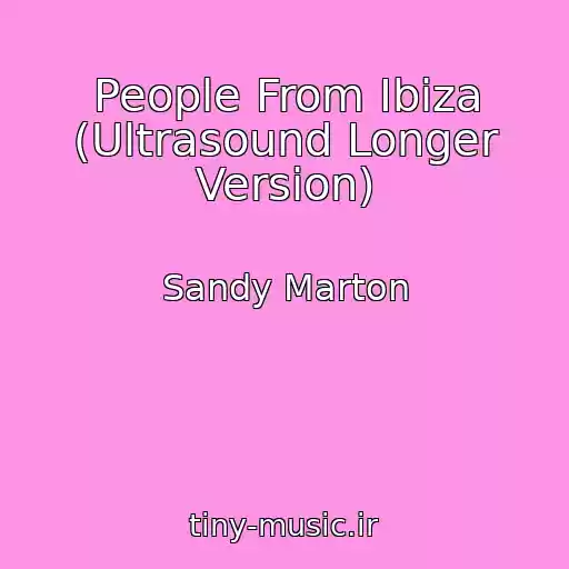 کاور آهنگ People From Ibiza (Ultrasound Longer Version) از Sandy Marton