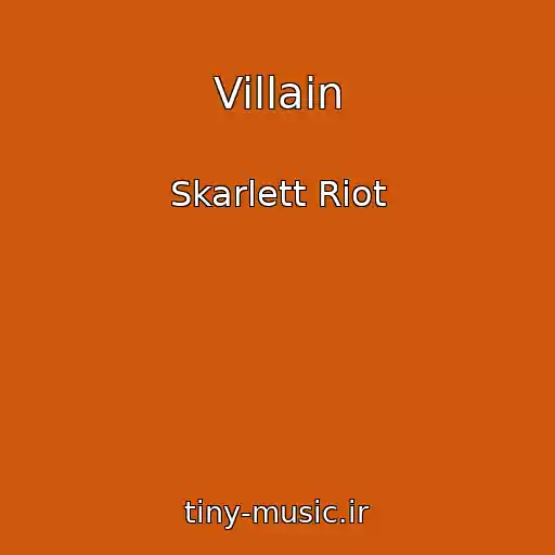 کاور آهنگ Villain از Skarlett Riot