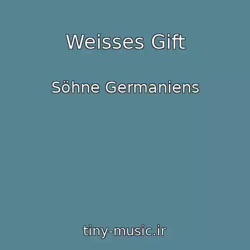کاور آهنگ Weisses Gift از Söhne Germaniens