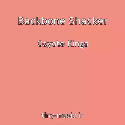 کاور آهنگ Backbone Shacker از Coyote Kings