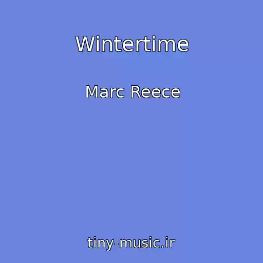 کاور آهنگ Wintertime از Marc Reece