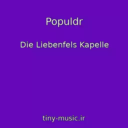 کاور آهنگ Populdr از Die Liebenfels Kapelle