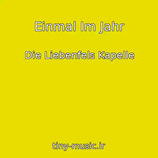 کاور آهنگ Einmal Im Jahr از Die Liebenfels Kapelle